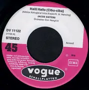 7inch Vinyl Single - Die Jacob Sisters - Halli Hallo / Kleines Haus Auf Dem Lande