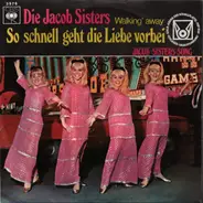 Die Jacob Sisters - So Schnell Geht Die Liebe Vorbei / Jacob-Sisters-Song