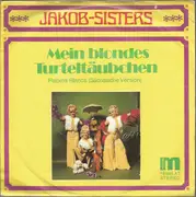 7inch Vinyl Single - Die Jacob Sisters - Mein Geliebtes Johannes