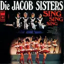 LP - Die Jacob Sisters - Sing, Sing, Sing