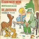 7inch Vinyl Single - Die Jakobiner - Es Geht Nicht Mehr (Oh Jägersmann...)