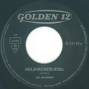 7inch Vinyl Single - Die Jakobiner - Holzhackerliesel - Mono
