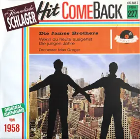 Die James Brothers - Wenn Du Heute Ausgehst / Die Jungen Jahre