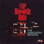 Die Jankowski Singers - For Nightpeople Only