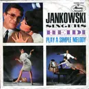 7inch Vinyl Single - Die Jankowski Singers - Play A Simple Melody