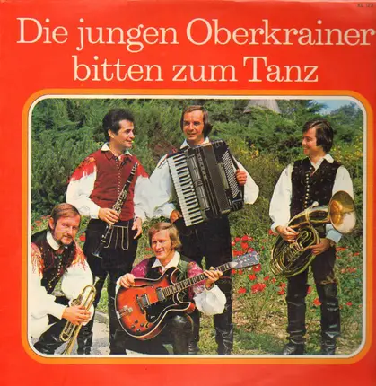 Die Jungen Oberkrainer - Bitten Zum Tanz