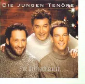 Die Jungen Tenoere - Eine Weihnachtsreise
