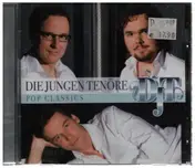 Die Jungen Tenoere - Pop Classics