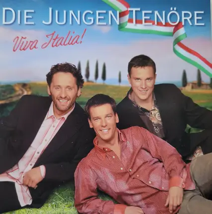 Die Jungen Tenöre - Viva Italia!