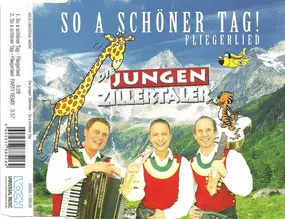 die jungen zillertaler - So A Schöner Tag (Fliegerlied)