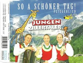 die jungen zillertaler - So A Schöner Tag (Fliegerlied)