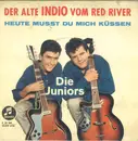 7inch Vinyl Single - Die Juniors - Der Alte Indio Vom Red River