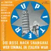 7inch Vinyl Single - Die Jupiter Serenaders ,Leitung: Delle Haensch , Es Singen Die Karo-Buben - Die Reise Nach Shanghai/Wer Einmal In Italien war