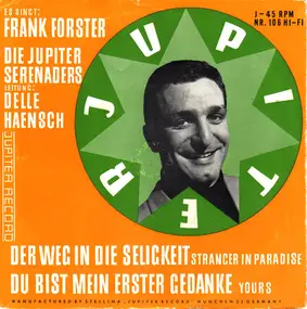 Frank Forster - Der Weg In Die Seligkeit (Stranger In Paradise) / Du Bist Mein Erster Gedanke (Yours)
