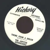 The Jupiter Serenaders - Theme From A Dream / Ma Belle