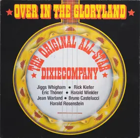 Die Original All-Star Dixiecompany - Over In The Gloryland