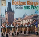 LP - Die Original Böhmischen Musikanten - Goldene Klänge Aus Prag