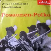 7inch Vinyl Single - Die Original Böhmischen Musikanten - Posaunen-Polka