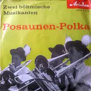 Die Original Böhmischen Musikanten - Posaunen-Polka