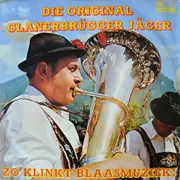 LP - Die Original Glanerbrügger Jäger - Zo Klinkt Blaasmuziek!