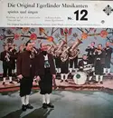 7inch Vinyl Single - Die Original Egerländer Musikanten - Die Original Egerländer Musikanten Spielen Und Singen Nr 12 - EP