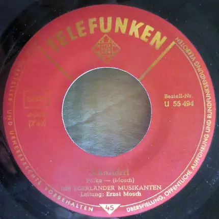 Die Original Egerländer Musikanten Ltg. Ernst Mosch - Alte Liebe / Schnauferl