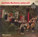 7inch Vinyl Single - Die Original Egerländer Musikanten - Egerländer Musikanten Spielen Auf! - Nr.1