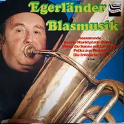 LP - Die Original Fidelen Egerländer Und Richard Igel Und Seine Egerländer - Egerländer Blasmusik