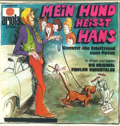 Die Original Fidelen Rosentaler - Mein Hund Heisst Hans