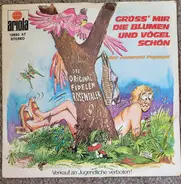 Die Original Fidelen Rosentaler - Grüss Mir Die Blumen Und Vögel Schön