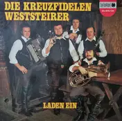 Die Original Kreuzfidelen Weststeirer - Die Kreuzfidelen Weststeirer Laden Ein