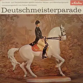 Die Original Hoch- Und Deutschmeister - Deutschmeisterparade