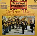 LP - Die Original Hoch- Und Deutschmeister Leitung: Horst Winter - Gruß Aus Wien - Die Hoch- Und Deutschmeister Spielen Robert Stolz