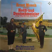 Die Original Hoch- Und Deutschmeister - Wie Böhmen Noch Bei Öst'rreich War