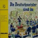 10'' - Die Original Hoch- Und Deutschmeister Leitung Julius Herrmann - Die Deutschmeister Sind Da