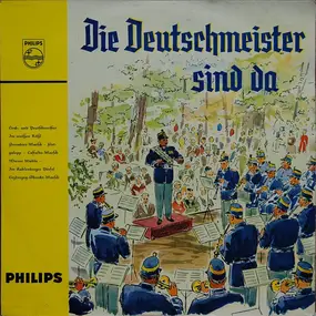 Die Original Hoch- Und Deutschmeister - Die Deutschmeister Sind Da