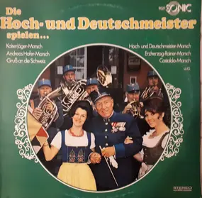 Die Original Hoch- Und Deutschmeister - Die Hoch- Und Deutschmeister Spielen...