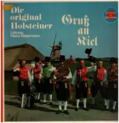 Die Original Holsteiner - Gruß an Kiel - Fröhliche Klänge mit den original Holsteinern