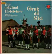 LP - Die Original Holsteiner - Gruß an Kiel - Fröhliche Klänge mit den original Holsteinern