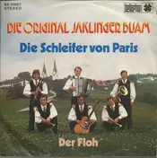 Die Original Jaklinger-Buam - Die Schleifer Von Paris