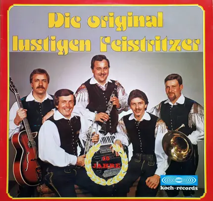Die Original Lustigen Feistritzer - Die Original Lustigen Feistritzer - Das 15-Jährige Jubiläum