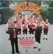 Die Original Schwarzwaldmusikanten - Freut Euch des Lebens - Das Neue Wunschkonzert