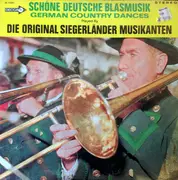 LP - Die Original Siegerländer Musikanten - Schöne Deutsche Blasmusik - German Country Dances