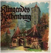 Die Original Rothenburger Schäfertanzmusik, Die Frankenjäger - Kligendes Rothenburg