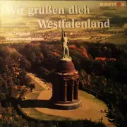 LP - Die Original-Wesermusikanten - Wir Grüßen Dich Westfalenland