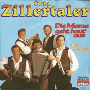 7inch Vinyl Single - Die Original Zillertaler - Die Mama Geht Heut' Aus