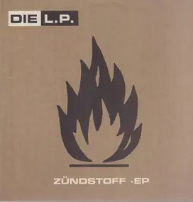 die l.p. - Zündstoff EP