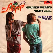 Die Lollipops - Grüner Wird's Nicht (Then He Kissed Me)