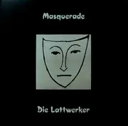 LP - Die Lattwerker - Masquerade