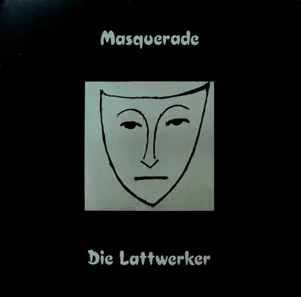 Die Lattwerker - Masquerade